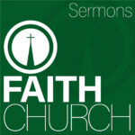Faith Church Peshtigo Sermons